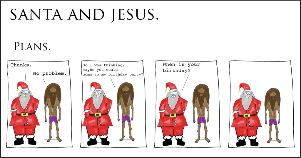 Santa and Jesus – Plans.